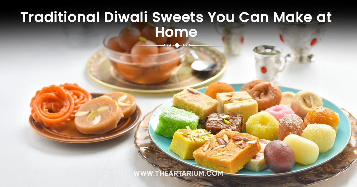 Traditional Diwali Sweets You Can Make at Home