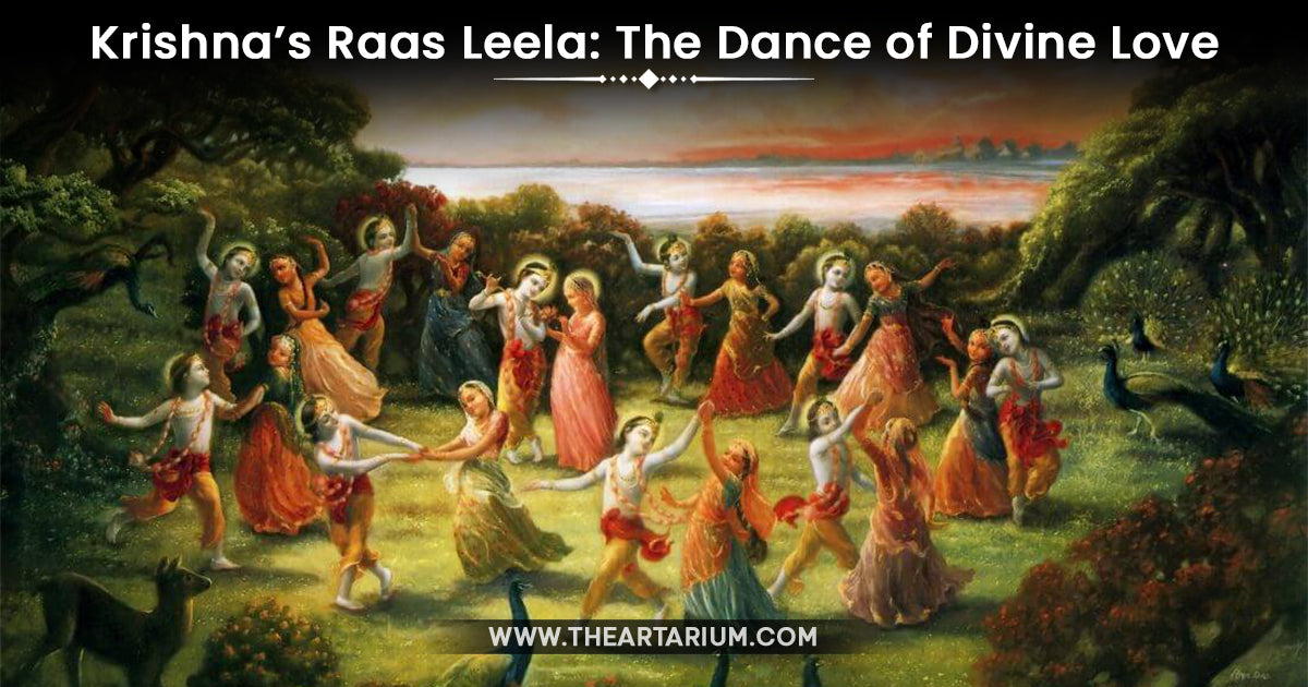 Krishna’s Raas Leela: The Dance of Divine Love